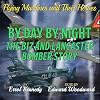 By Day and By Night: The B17 and Lancaster Bomber Story: Flying Machines and Their Heroes, Volume 3