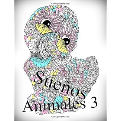 Sueños Animales 3: libro para colorear para adultos: Volume 3