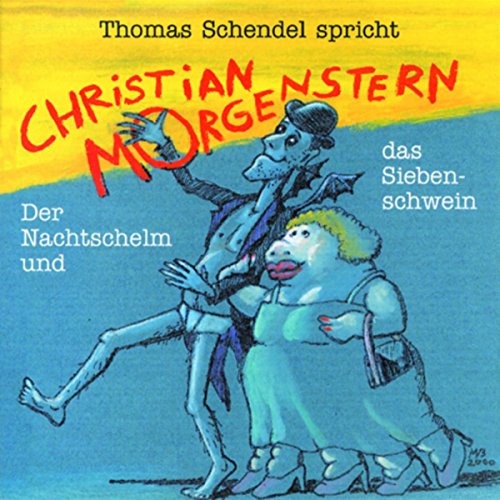 Der Nachtschelm und das Siebenschwein