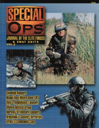 Concord Publications Special Ops Journal #2 Metro-Dade SRT Swedish Rangers Ottawa Tactical Group Italy's Amphibious Lagunari Argentina's Counter-Terrorists Norway's Finnmark Jaegers Israel's Commando Cops