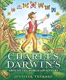 Charles Darwins Around The World Adventure - 