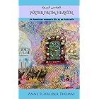 Water from Heaven: An American woman's life as an Arab wife