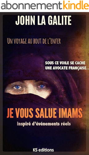 Download JE VOUS SALUE IMAMS: une réalité plus forte et plus intense que le plus dérangeant des thrillers PDF
