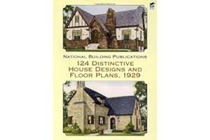 124 Distinctive House Designs and Floor Plans, 1929 (Dover Architecture)