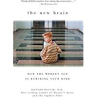 The New Brain: How the Modern Age Is Rewiring Your Mind