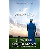 The Arranger (Amish Country Brides)