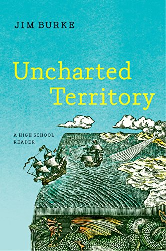 Uncharted Territory: A High School Reader (First Edition)