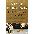 The Ascent of Money: A Financial History of the World: 10th Anniversary Edition