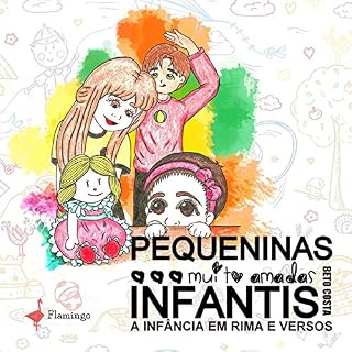 Livro Pequeninas, muito amadas, infantis - A infância em rima e versos