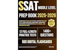SSAT Middle Level Prep Book 2025–2026: Complete Review with 12 Full-Length Practice Tests, 1400+ Realistic Questions, and Exp