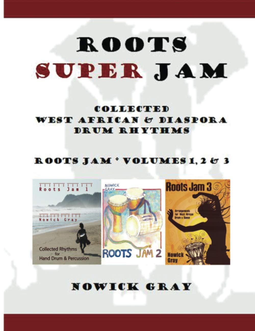 Roots Super Jam: Collected West African and Diaspora Drum Rhythms (Roots jam)