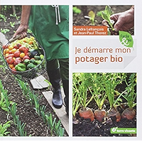 Je démarre mon potager bio (Facile et bio) (French Edition) book cover Je démarre mon potager bio (Facile et bio) (French Edition) book cover