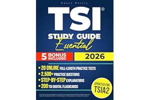 TSI Study Guide Essential: Pass the TSIA2 Exam Without Retakes or Guesswork | Real Practice Tests, Simple Explanations, and Insider Tips to Skip Remedial Classes and Start College Strong
