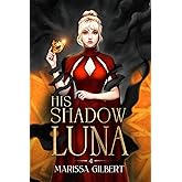 His Shadow Luna (The Moonrise Kingdom)