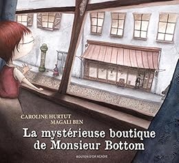 La  mystérieuse boutique de monsieur Bottom