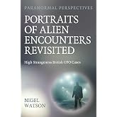 Paranormal Perspectives: Portraits of Alien Encounters Revisited