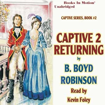 Amazon.com: Captive 2: Returning (Audible Audio Edition): B. Boyd