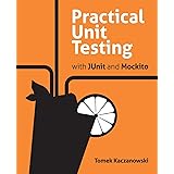 Practical Unit Testing with JUnit and Mockito