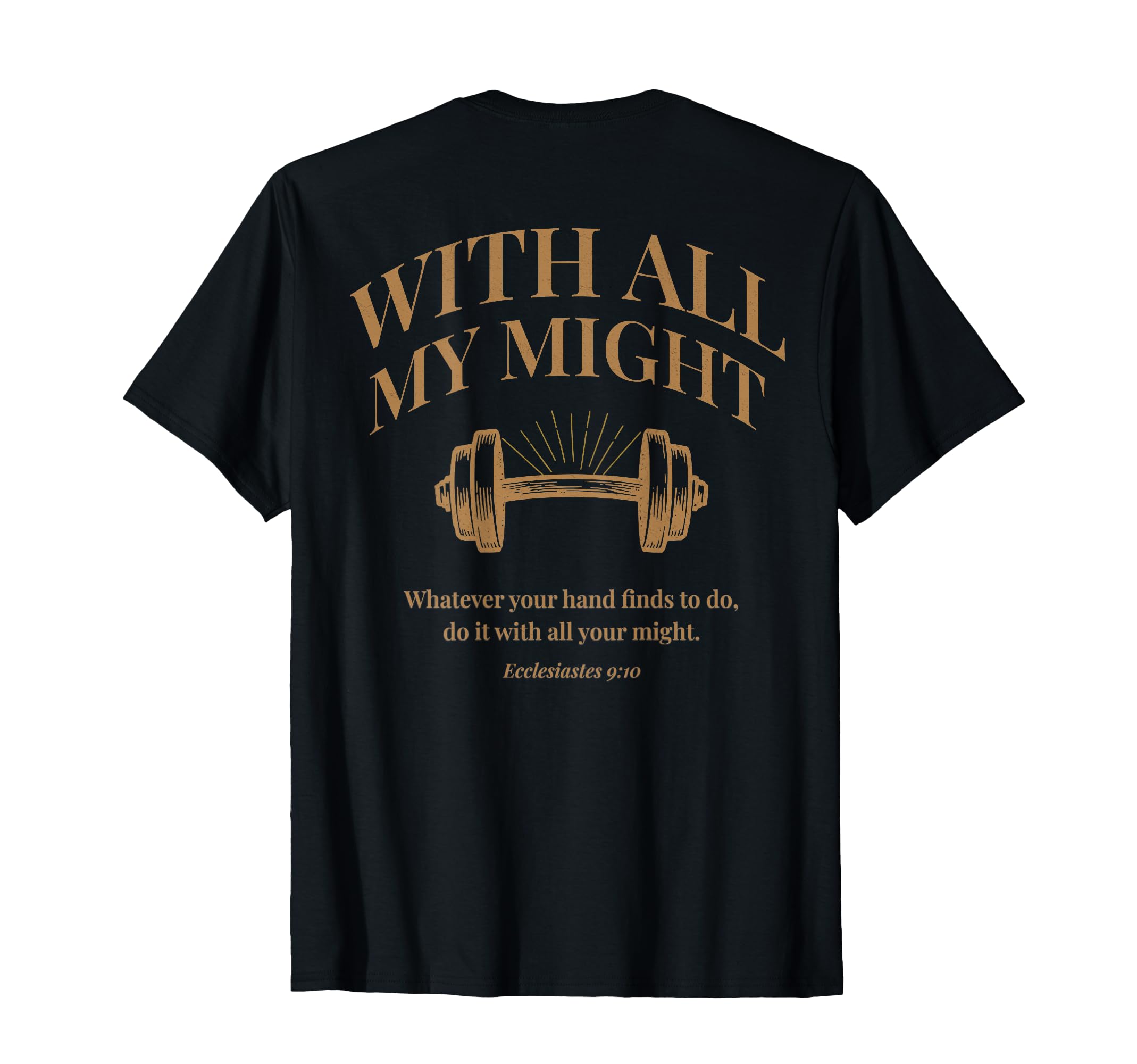 Photo 1 of (ON Back) Christian Weightlifting Gym Ecclesiastes 9 10 T-Shirt Beige