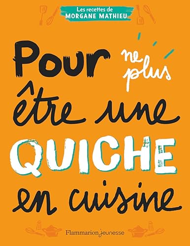 Download Pour ne plus être une quiche en cuisine PDF