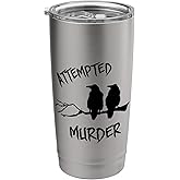 Attempted Murder crows Stainless Steel Insulated Tumbler