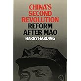 China's Second Revolution: Reform after Mao