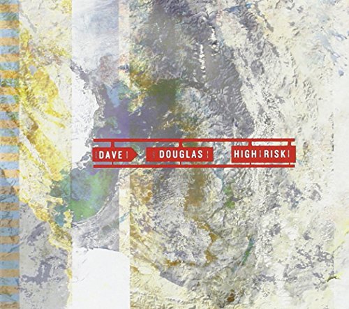 Dave Douglas - High Risk - Zortam Music