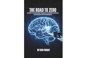 The Road to Zero: Decoding the Human Brain to Eliminate Preventable Incidents with Predictive Safety Management