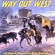Way Out West: The Essential Western Film Music Collection, Vol. 2