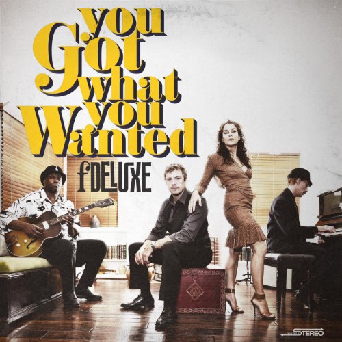 Fdeluxe-You Got What You Wanted-LIMITED EDITION-CDEP-FLAC-2012-FATHEAD Download