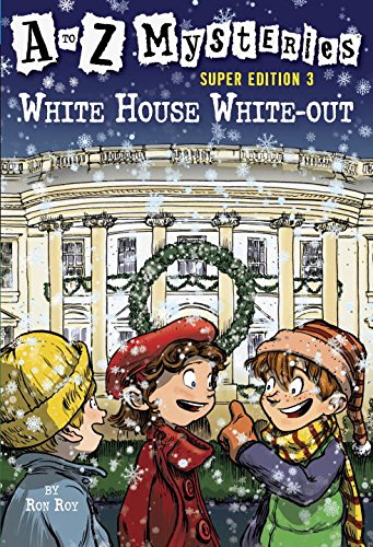White House White-Out (A to Z Mysteries Super Editions)