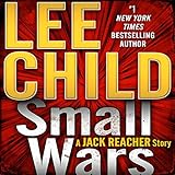 Small Wars: A Jack Reacher Story, Book 19.5