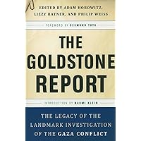The Goldstone Report: The Legacy of the Landmark Investigation of the Gaza Conflict