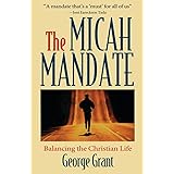 The Micah Mandate: Balancing the Christian Life
