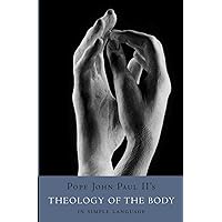 Man and Woman He Created Them: A Theology of the Body: John Paul