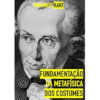 Fundamentação da Metafísica dos Costumes (Portuguese Edition) book cover