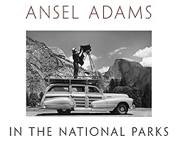 Ansel Adams in the National Parks: Photographs from
