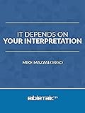It Depends on Your Interpretation