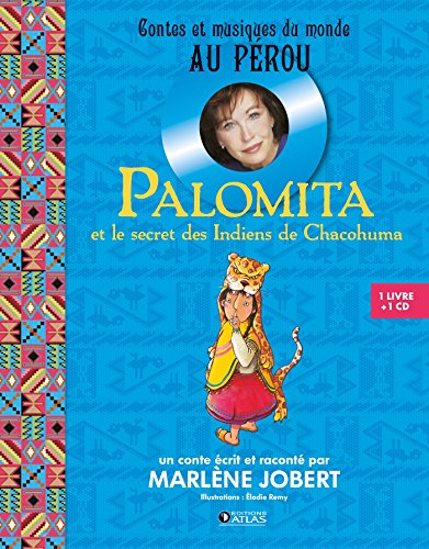Palomita et le secret des Indiens de Chacohuma (1CD audio) by Marlène Jobert