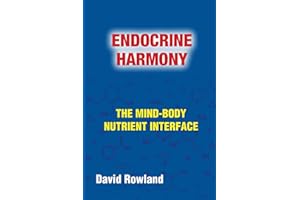 Endocrine Harmony: The Mind-Body Nutrient Interface