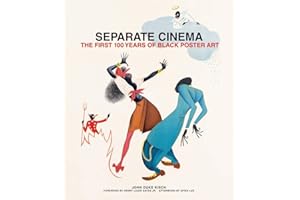 Separate Cinema: The First 100 Years of Black Poster Art