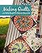 Making Quilts with Kathy Doughty of Material Obsession: 21 Authentic Projects by Kathy Doughty
