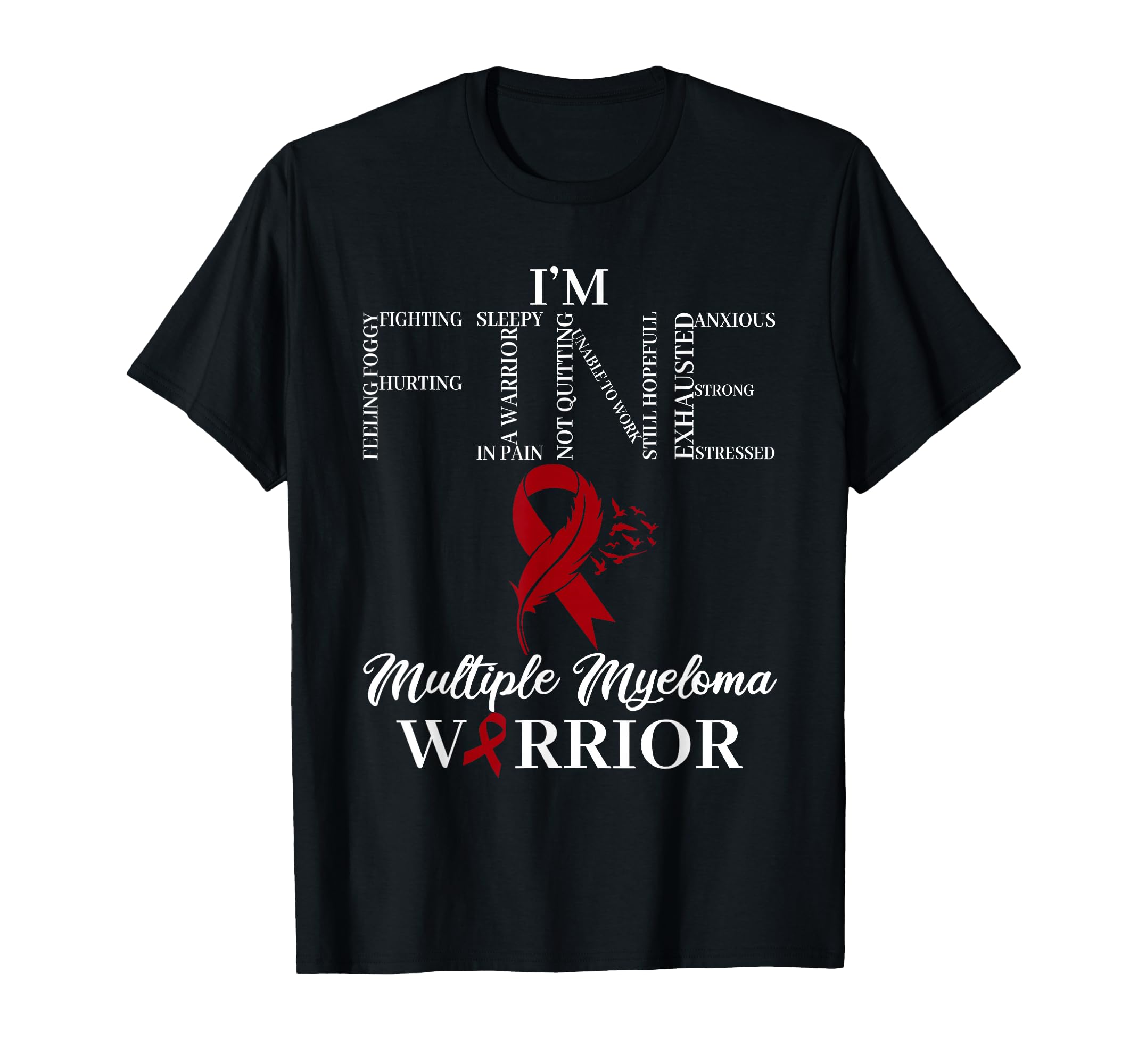 Photo 1 of I'm Fine Wear Burgundy For Multiple Myeloma Awareness Month T-Shirt
