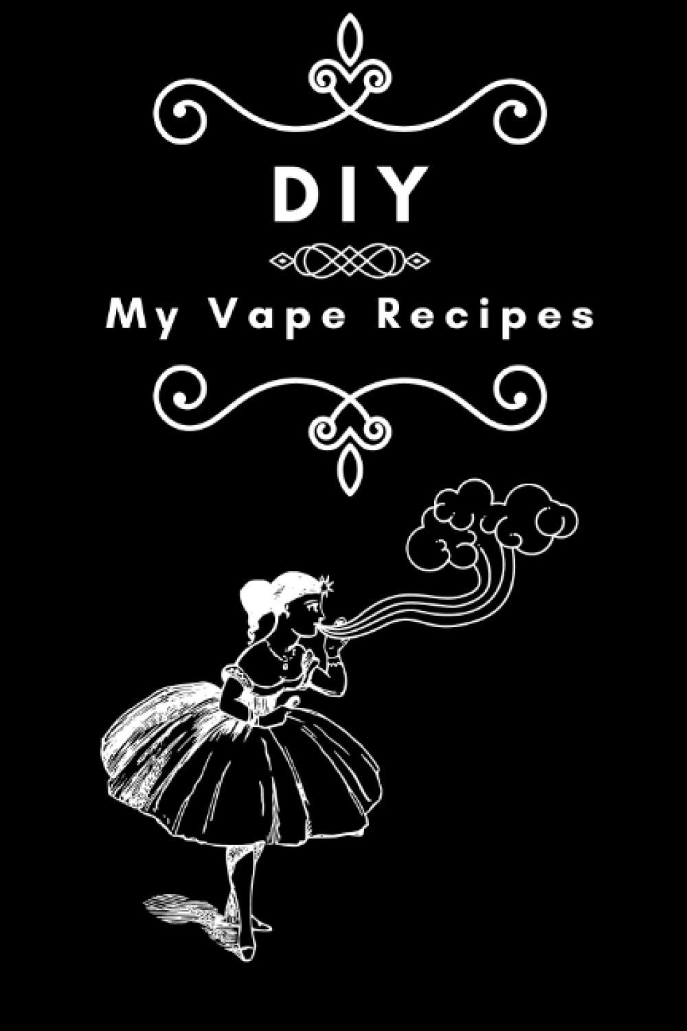 Diy My Vape Recipes 100 Pages With Fields For Liquid Name Date Ingredients Pg Vg Ratio Strength Notes And Rating Keep Track Your Favourite Recipes Pio Amazon Com Books