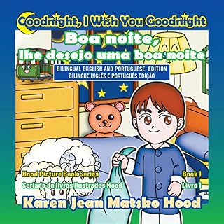 Livro Goodnight, I Wish You Goodnight, Bilingual English and Portuguese (Hood Picture Book Series Livro 1)