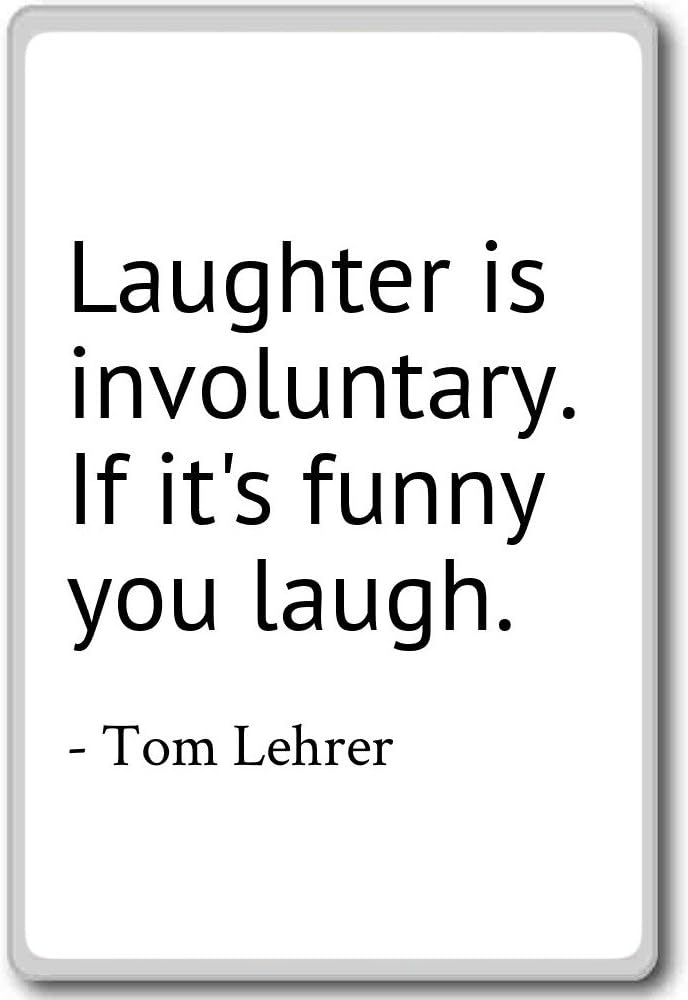 Amazon Com Laughter Is Involuntary If It S Funny You Laugh