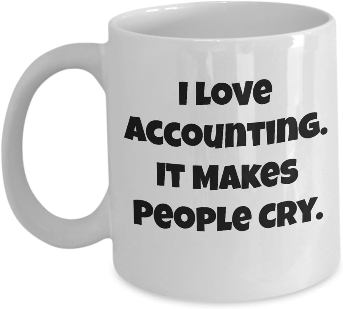Funny Accountant Coffee Mug I Love Accounting It Makes