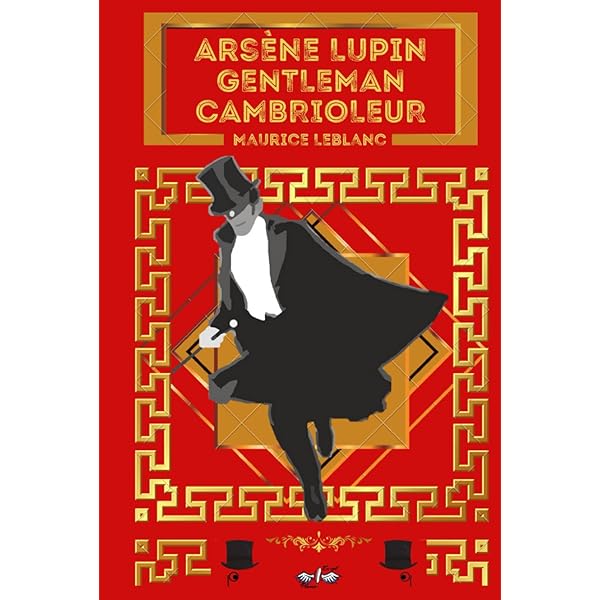 Arsene Lupin, gentleman cambrioleur + CD: maurice leblanc