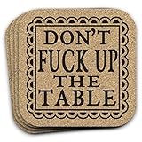 Don't Fuck Up The Table Coasters Gift Set of 4