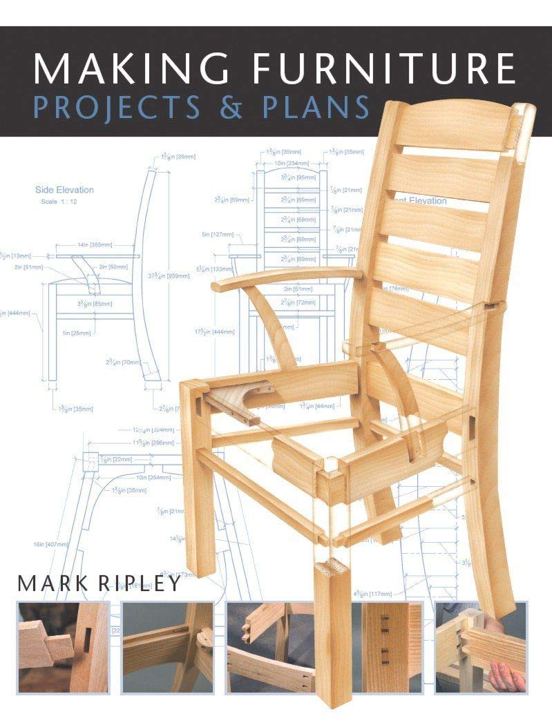 Making Furniture Projects Plans Mark Ripley 9781861085603